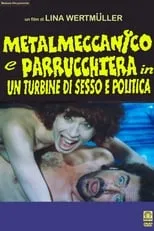 Cinzia Leone interpreta a Anitina en Metalmeccanico e parrucchiera in un turbine di sesso e di politica