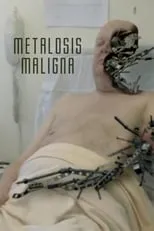 Película Metalosis Maligna