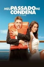 Poster de la película Meu Passado Me Condena: O Filme - Películas hoy en TV