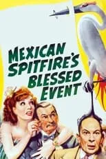 Póster de la película Mexican Spitfire's Blessed Event