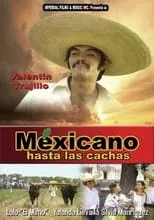 Película Mexicano hasta las cachas