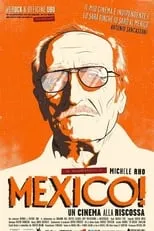 Luca Bigazzi interpreta a Himself en Mexico! Un cinema alla riscossa