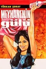 Película Meyhanenin Gülü