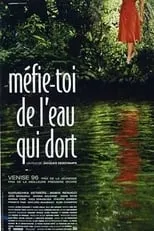 Película Méfie-toi de l'eau qui dort