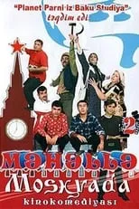 Película Məhəllə 2 - Moskvada