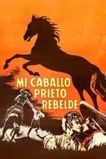 Emilio Gálvez es  en Mi caballo prieto rebelde