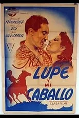 Póster de la película Mi lupe y mi caballo