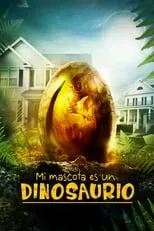 Poster de la película Mi mascota es un dinosaurio - Películas hoy en TV