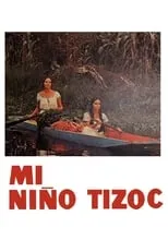 Póster de la película Mi niño Tizoc