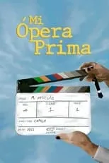 Película Mi Ópera Prima