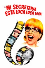 Película Mi secretaria está loca... loca... loca