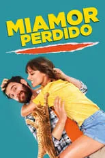 Póster de Miamor perdido