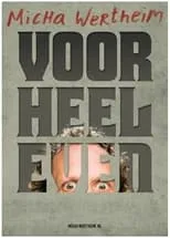 Poster de la película Micha Wertheim: Voor Heel Even - Películas hoy en TV