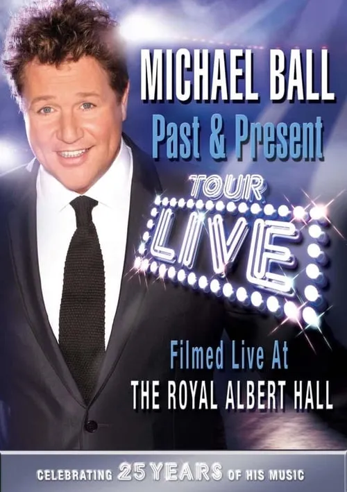 Poster de la película Michael Ball: Past & Present - Live at the Royal Albert Hall - Películas hoy en TV