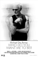 Poster de Michael Des Barres: Who Do You Want Me To Be?