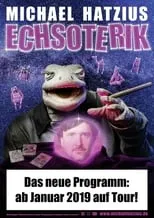 Película Michael Hatzius: Echsoterik