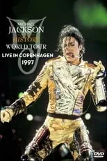 Michael Jackson interpreta a Himself - Lead Vocals en Michael Jackson: HIStory World Tour - Live in Copenhagen