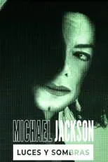 Póster de la película Michael Jackson: Luces y sombras