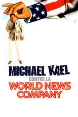 Película Michael Kael contre la World News Company