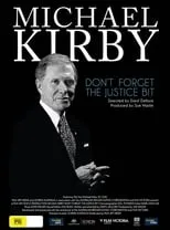 Michael Kirby es Self en Michael Kirby: Don't Forget the Justice Bit