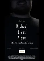 Película Michael Lives Alone