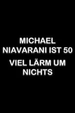 Michael Niavarani es Self en Michael Niavarani ist 50 – Viel Lärm um Nichts