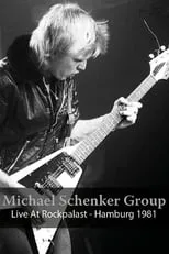 Película Michael Schenker Group: Live at Rockpalast