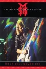 Película Michael Schenker Group: Rock Will Never Die