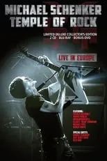 Michael Schenker es Guitars en Michael Schenker: Temple Of Rock - Live in Europe