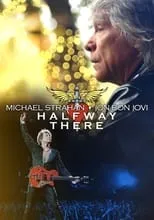 Película Michael Strahan x Jon Bon Jovi: Halfway There