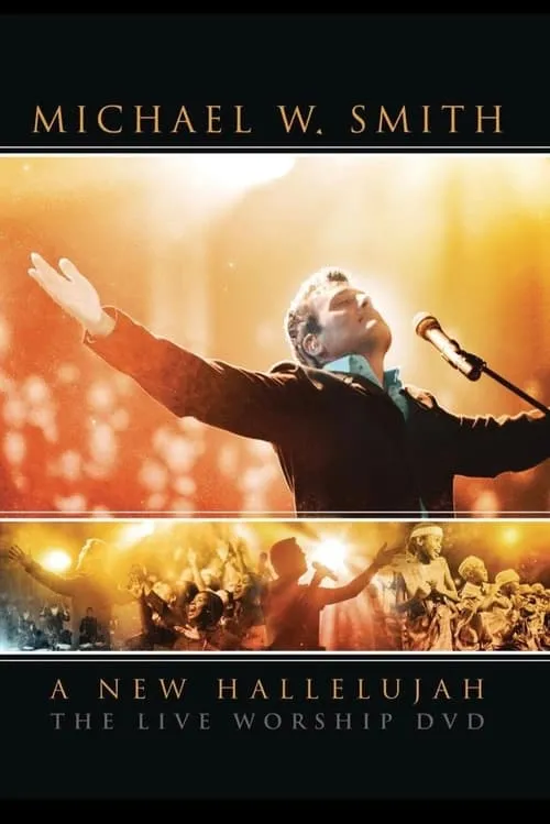 Poster de la película Michael W. Smith - A New Hallelujah - Películas hoy en TV