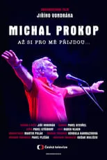 Película Michal Prokop: Až si pro mě přijdou…