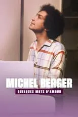 Película Michel Berger, quelques mots d'amour