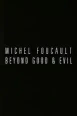 Película Michel Foucault: Beyond Good and Evil