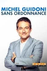 Michel Guidoni es  en Michel Guidoni - Sans ordonnance