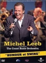 Poster de la película Michel Leeb & The Count Basie Orchestra - Humour et Swing - Películas hoy en TV