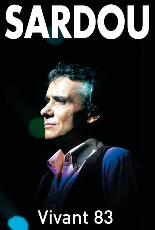 Póster de la película Michel Sardou - Vivant 83