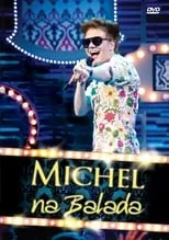 Película Michel Teló: Na Balada