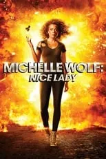 Michelle Wolf es Herself en Michelle Wolf: Nice Lady