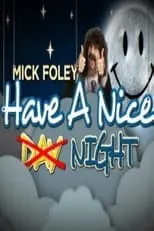 Portada de Mick Foley: Have a Nice Night