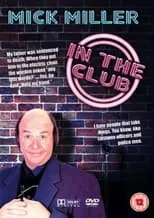 Mick Miller es Self en Mick Miller: In the Club