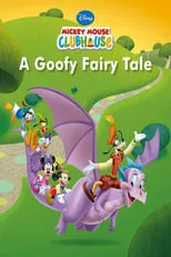 Poster de la película Mickey Mouse Clubhouse: A Goofy Fairy Tale - Películas hoy en TV