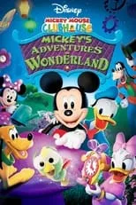 Poster de la película Mickey Mouse Clubhouse: Mickey's Adventures in Wonderland - Películas hoy en TV