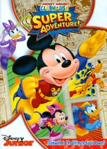 Poster de la película Mickey Mouse Clubhouse: Super Adventure! - Películas hoy en TV