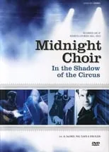 Lee Harris es  en Midnight Choir: In the Shadow of the Circus