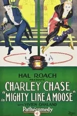 Charley Chase interpreta a Mr. Moose - The Husband en Mighty Like a Moose