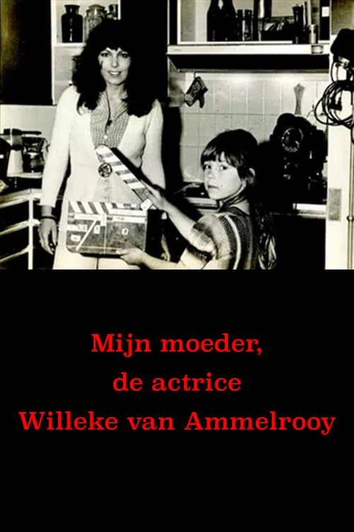 Póster de la película Mijn moeder, de actrice Willeke van Ammelrooy