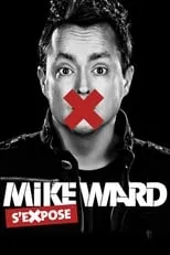 Mike Ward interpreta a Himself en Mike Ward s'eXpose