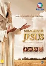 Antônio Grassi interpreta a  en Milagres de Jesus - O Filme