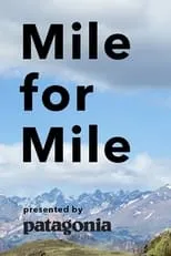 Doug Tompkins es Himself en Mile for Mile